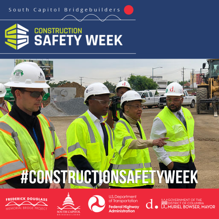 Construction Safety Week South Capitol Bridgebuilders